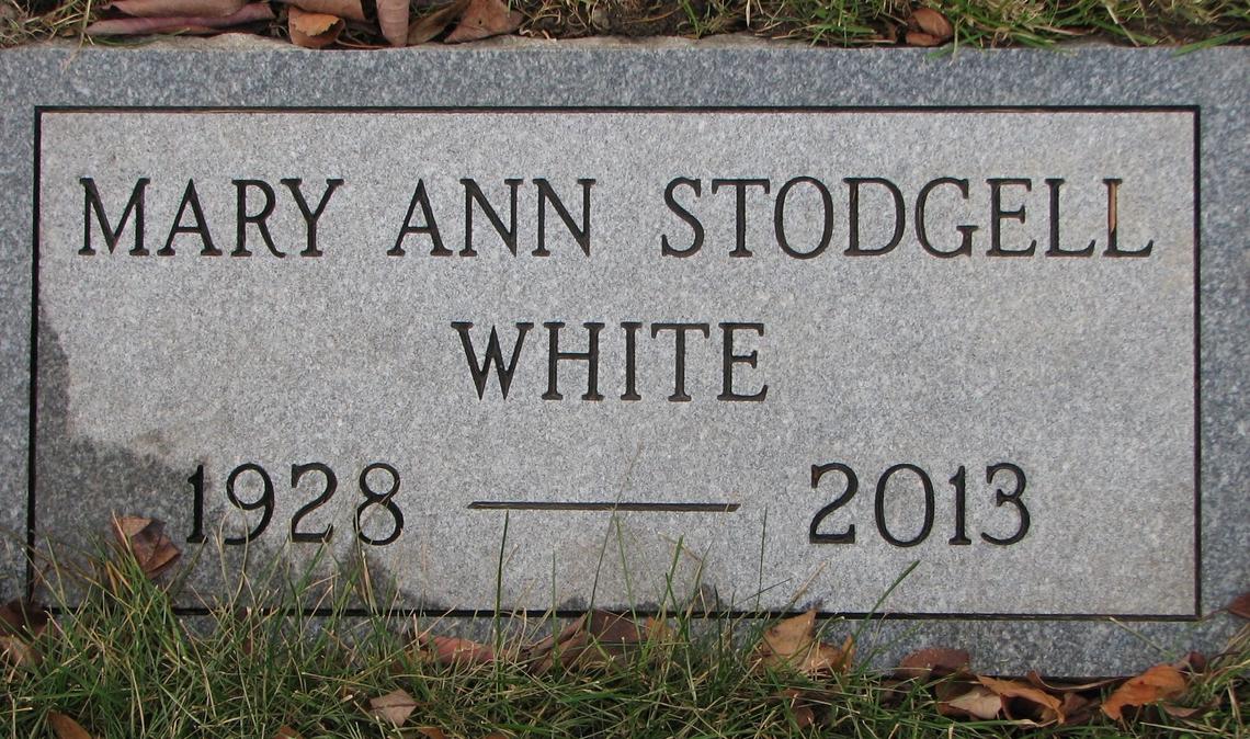 Mary Ann Stodgell White 1928-2013