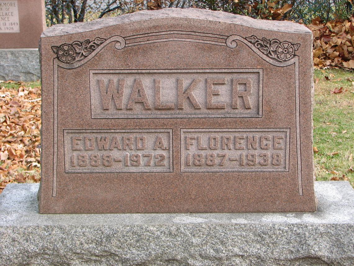 Edward A. Walker 1898-1972 _ Florence Walker 1887-1938