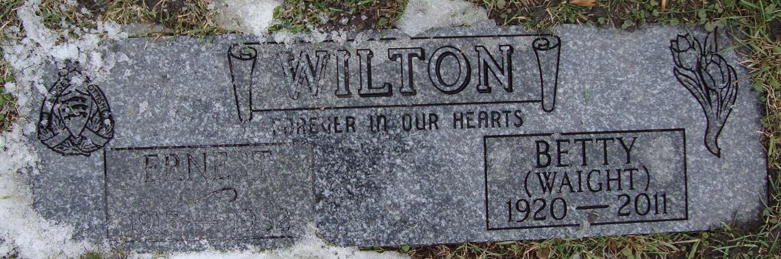 Ernest Wilton _ Betty (Waight) Wilton 1920-2011