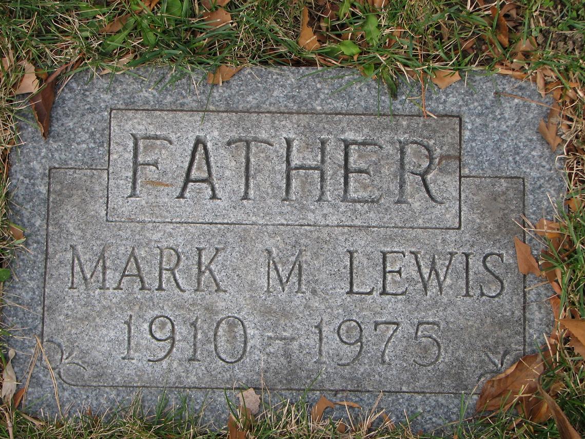 Mark M Lewis 1910-1975 Sect E row 5